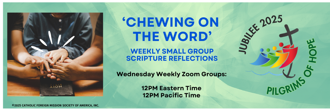 ‘Chewing on the Word’ Weekly Reflections SUMMER 2025- Email Header ‘Chewing on the Word’ Weekly Reflections SUMMER 2025- Email Header
