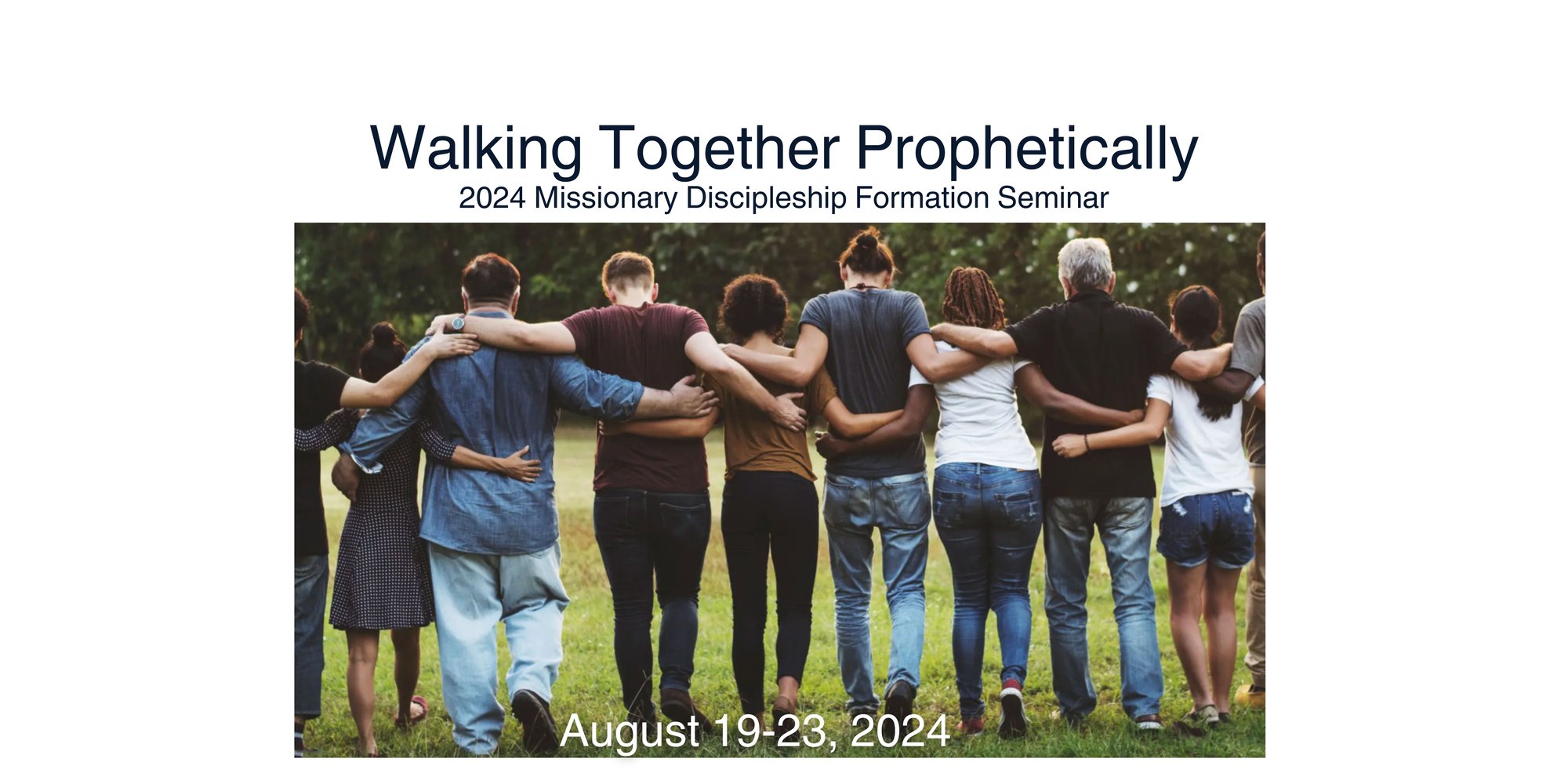 2024 Missionary Discipleship Formation Seminar August 19-23, 2024 Los Altos, California (2)
